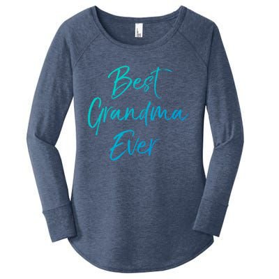 Cute New Grandmother Gift From Grand Best Grandma Ever Gift Women's Perfect Tri Tunic Long Sleeve Shirt