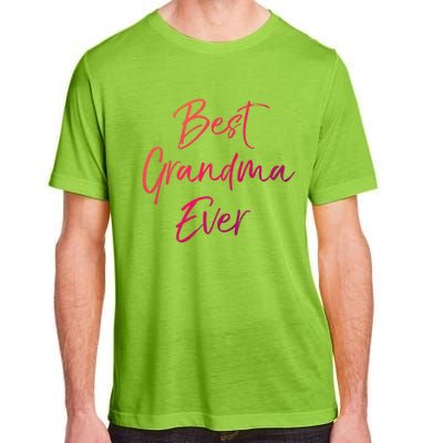 Cute New Grandmother Gift From Grand Best Grandma Ever Gift Adult ChromaSoft Performance T-Shirt