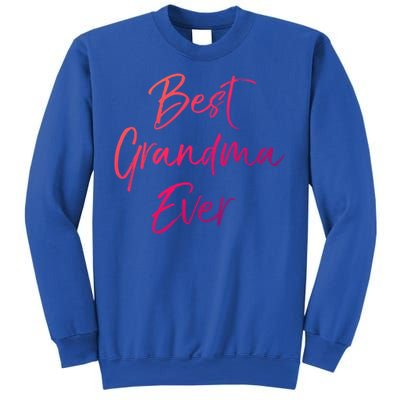 Cute New Grandmother Gift From Grand Best Grandma Ever Gift Sweatshirt