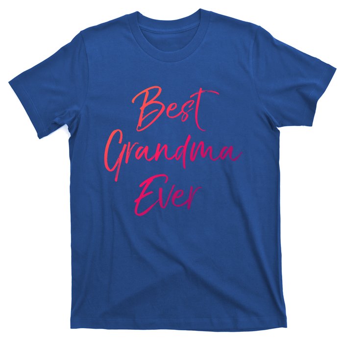 Cute New Grandmother Gift From Grand Best Grandma Ever Gift T-Shirt