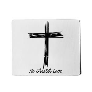 Cross No Greater Love Easter Jesus Religious Women Mousepad