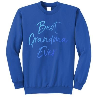 Cute New Grandmother Gift From Grand Best Grandma Ever Gift Sweatshirt