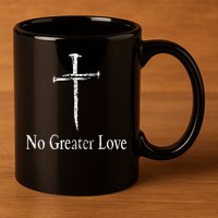 Christian No Greater Love Distressed Cross Easter 11oz C Handle Ceramic Mug