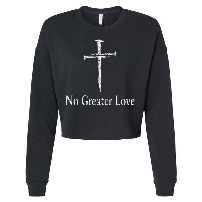 Christian No Greater Love Distressed Cross Easter Cropped Pullover Crew