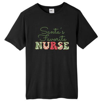 Christmas Nurse Gift Holiday Nurse SantaS Favorite Nurse Gift Tall Fusion ChromaSoft Performance T-Shirt