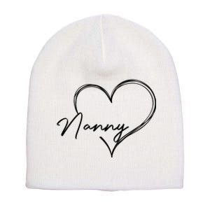 Cute Nanny Heart Funny Love You Nanny MotherS Day Gift Short Acrylic Beanie