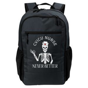 Cvicu Nurse Halloween Funny Skeleton Never Better New Nurse Gift Daily Commute Backpack