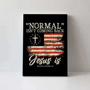 Christian Normal Isnt Coming Back Jesus Is Gift Canvas