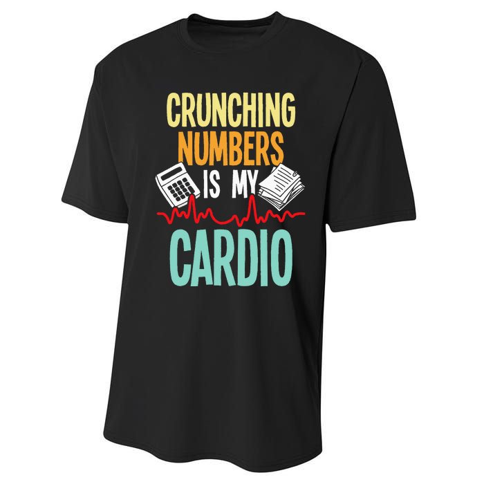 Crunching Numbers Is My Cardio Accountant Auditor Auditing Performance Sprint T-Shirt