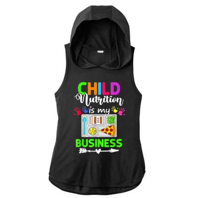 Child Nutrition Is My Business Cafeteria Worker Lunch Lady Ladies PosiCharge Tri-Blend Wicking Draft Hoodie Tank