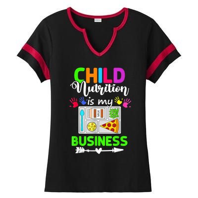 Child Nutrition Is My Business Cafeteria Worker Lunch Lady Ladies Halftime Notch Neck Tee