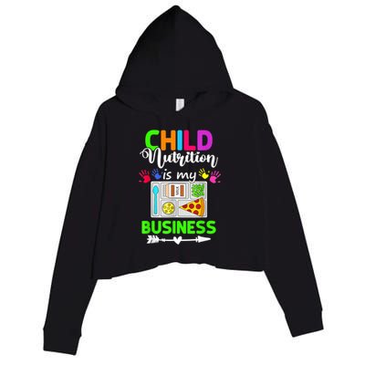 Child Nutrition Is My Business Cafeteria Worker Lunch Lady Crop Fleece Hoodie