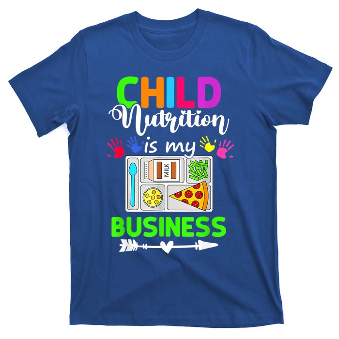 Child Nutrition Is My Business Cafeteria Worker Lunch Lady T-Shirt