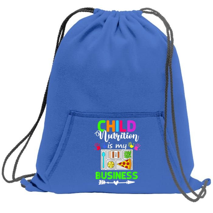 Child Nutrition Is My Business Cafeteria Worker Lunch Lady Sweatshirt Cinch Pack Bag