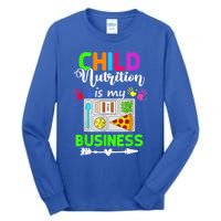 Child Nutrition Is My Business Cafeteria Worker Lunch Lady Tall Long Sleeve T-Shirt