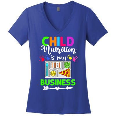 Child Nutrition Is My Business Cafeteria Worker Lunch Lady Women's V-Neck T-Shirt