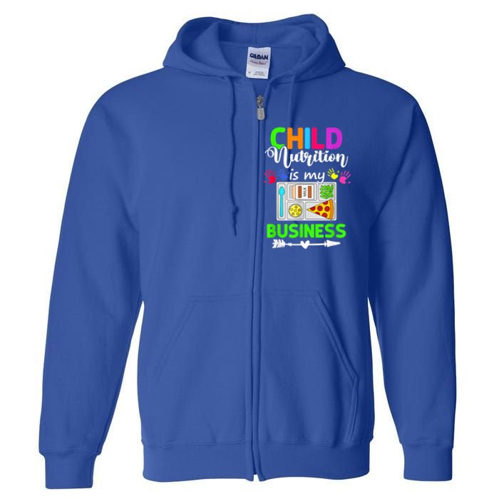 Child Nutrition Is My Business Cafeteria Worker Lunch Lady Full Zip Hoodie