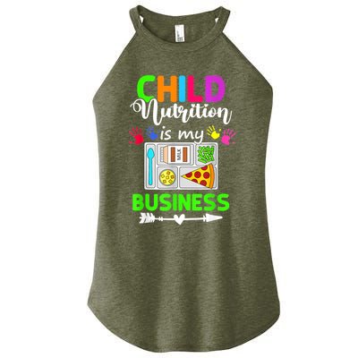 Child Nutrition Is My Business Cafeteria Worker Lunch Lady Women's Perfect Tri Rocker Tank