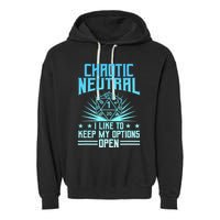 Chaotic Neutral I Like To Keep My Options Open D20 Tabletop Garment-Dyed Fleece Hoodie