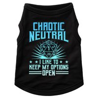 Chaotic Neutral I Like To Keep My Options Open D20 Tabletop Doggie Tank