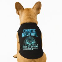 Chaotic Neutral I Like To Keep My Options Open D20 Tabletop Doggie Tank