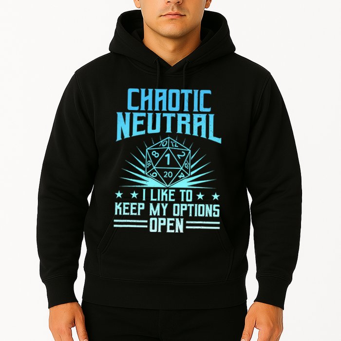 Chaotic Neutral I Like To Keep My Options Open D20 Tabletop Hoodie