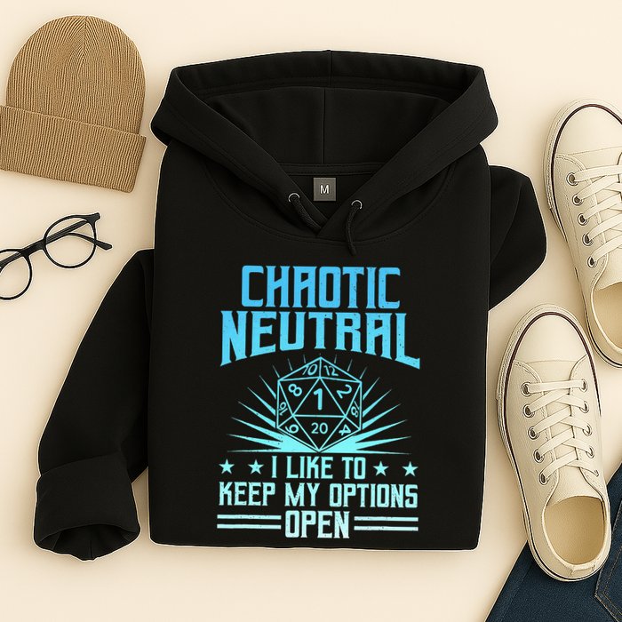 Chaotic Neutral I Like To Keep My Options Open D20 Tabletop Hoodie