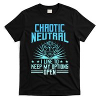 Chaotic Neutral I Like To Keep My Options Open D20 Tabletop T-Shirt
