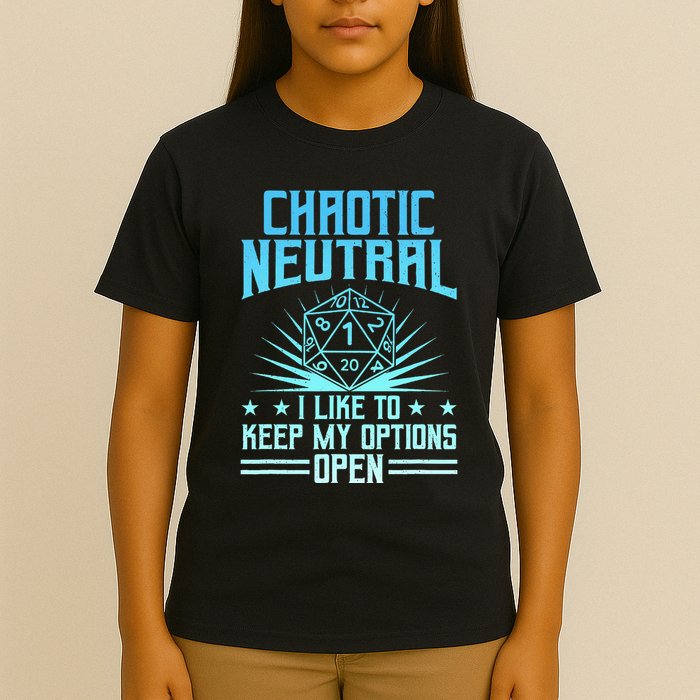 Chaotic Neutral I Like To Keep My Options Open D20 Tabletop T-Shirt