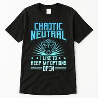 Chaotic Neutral I Like To Keep My Options Open D20 Tabletop Tall T-Shirt