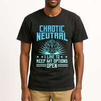 Chaotic Neutral I Like To Keep My Options Open D20 Tabletop Tall T-Shirt