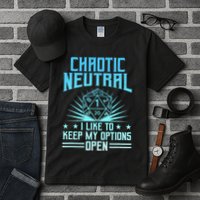 Chaotic Neutral I Like To Keep My Options Open D20 Tabletop Tall T-Shirt
