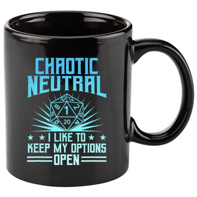 Chaotic Neutral I Like To Keep My Options Open D20 Tabletop 11oz C Handle Ceramic Mug