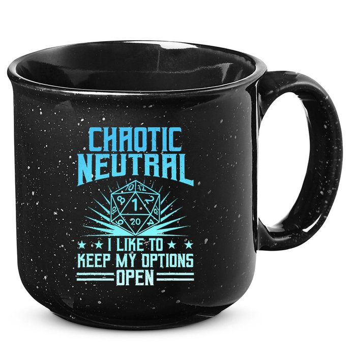 Chaotic Neutral I Like To Keep My Options Open D20 Tabletop 15oz Campfire Ceramic Mug