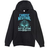 Chaotic Neutral I Like To Keep My Options Open D20 Tabletop Premium Pullover Hoodie