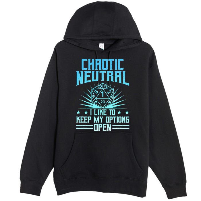 Chaotic Neutral I Like To Keep My Options Open D20 Tabletop Premium Pullover Hoodie