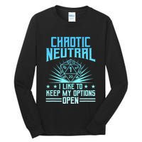 Chaotic Neutral I Like To Keep My Options Open D20 Tabletop Tall Long Sleeve T-Shirt