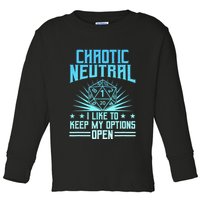 Chaotic Neutral I Like To Keep My Options Open D20 Tabletop Toddler Long Sleeve Shirt
