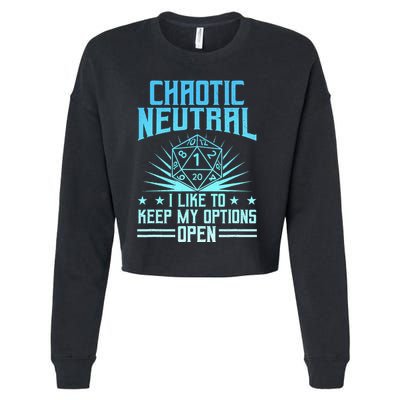 Chaotic Neutral I Like To Keep My Options Open D20 Tabletop Cropped Pullover Crew