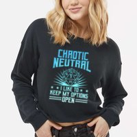 Chaotic Neutral I Like To Keep My Options Open D20 Tabletop Cropped Pullover Crew