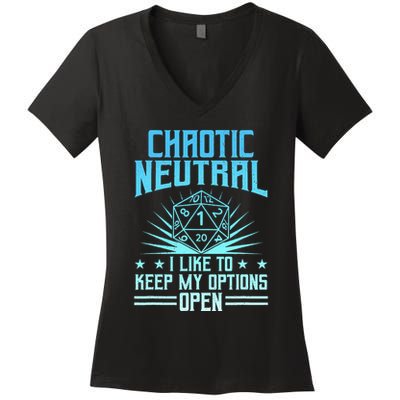 Chaotic Neutral I Like To Keep My Options Open D20 Tabletop Women's V-Neck T-Shirt