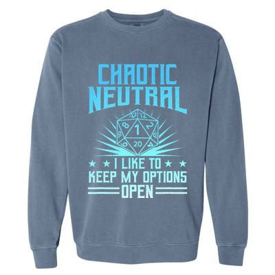 Chaotic Neutral I Like To Keep My Options Open D20 Tabletop Garment-Dyed Sweatshirt