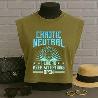 Chaotic Neutral I Like To Keep My Options Open D20 Tabletop Garment-Dyed Women's Muscle Tee