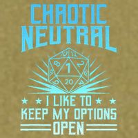 Chaotic Neutral I Like To Keep My Options Open D20 Tabletop Garment-Dyed Women's Muscle Tee