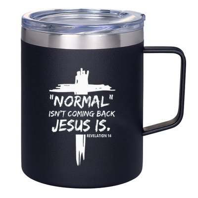 Christian Normal IsnT Coming Back Jesus Is 12oz Stainless Steel Coffee Mug