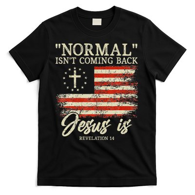 Christian Normal Isnt Coming Back Jesus Is Gift T-Shirt