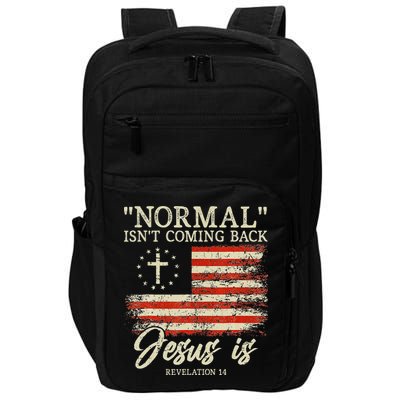Christian Normal Isnt Coming Back Jesus Is Gift Impact Tech Backpack