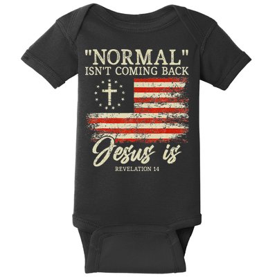 Christian Normal Isnt Coming Back Jesus Is Gift Baby Bodysuit