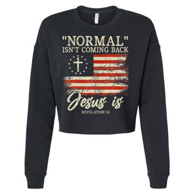 Christian Normal Isnt Coming Back Jesus Is Gift Cropped Pullover Crew