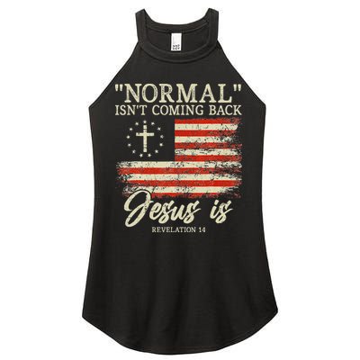 Christian Normal Isnt Coming Back Jesus Is Gift Women's Perfect Tri Rocker Tank